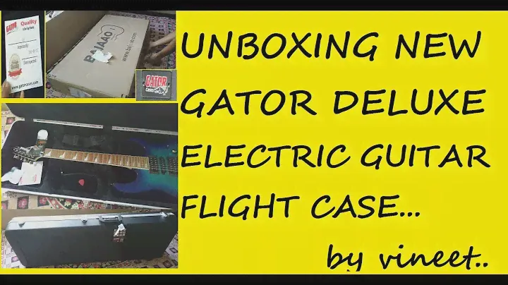 Unboxing Gator Deluxe Electric Guitar Flight Case By Vineet..