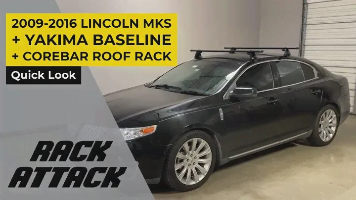 2009 -2016 Lincoln MKS with Yakima BaseLine CoreBar Roof Rack